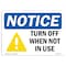 Signmission OSHA Notice Sign, 7" Height, Rigid Plastic, Turn Off When Not In Use Sign With Symbol, Landscape OS-NS-P-710-L-18749 - alternate 1
